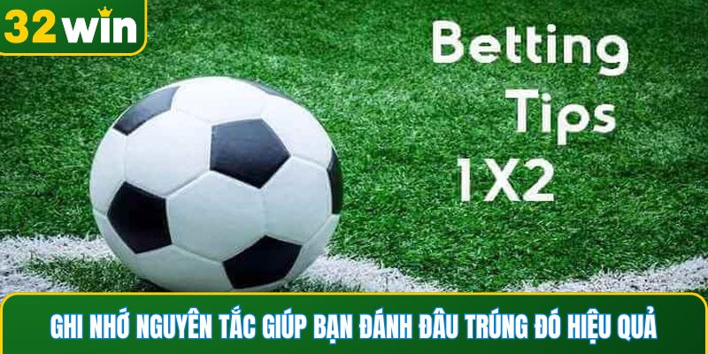 Ghi nhớ nguyên tắc giúp bạn đánh đâu trúng đó hiệu quả