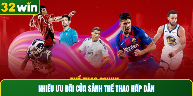 Nhiều ưu đãi của sảnh thể thao hấp dẫn